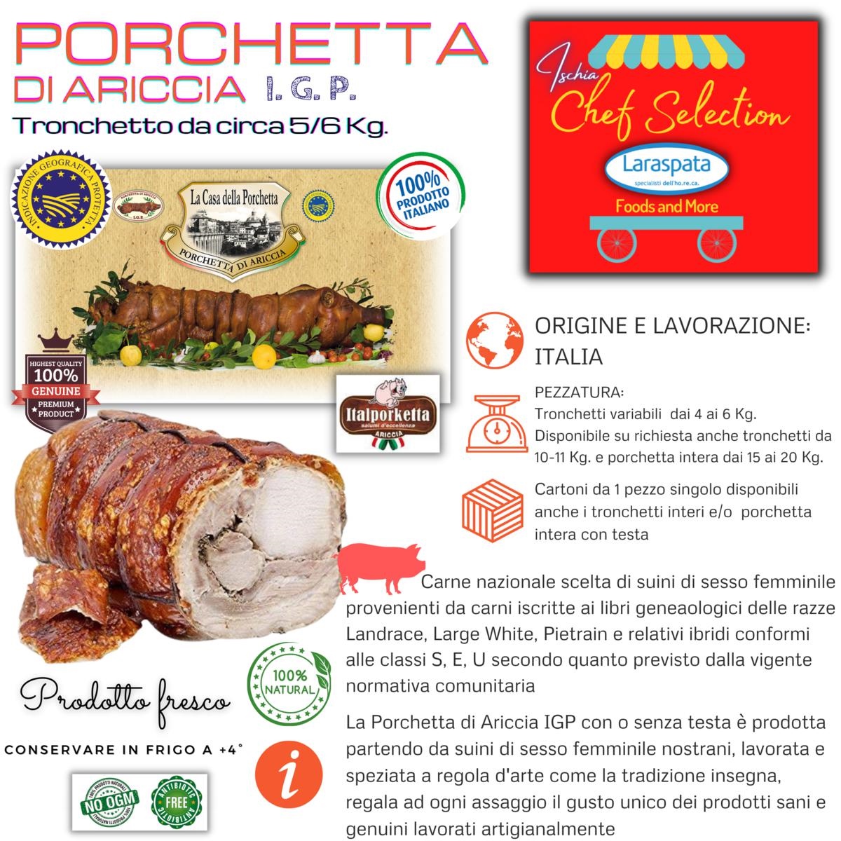 PORCHETTA DI ARICCIA IGP AL KG. tronchetto dai 4 ai 6kg - SALUMI - Renato  Laraspata & C sas