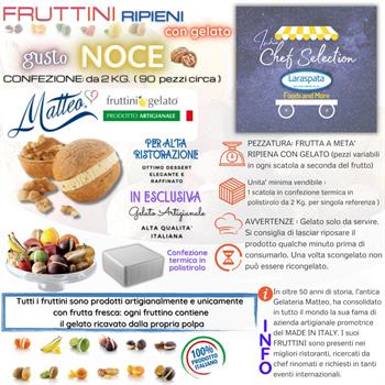 FRUTTINI NOCE RIPIENI DI GELATO KG.2 pezzi 90 circa