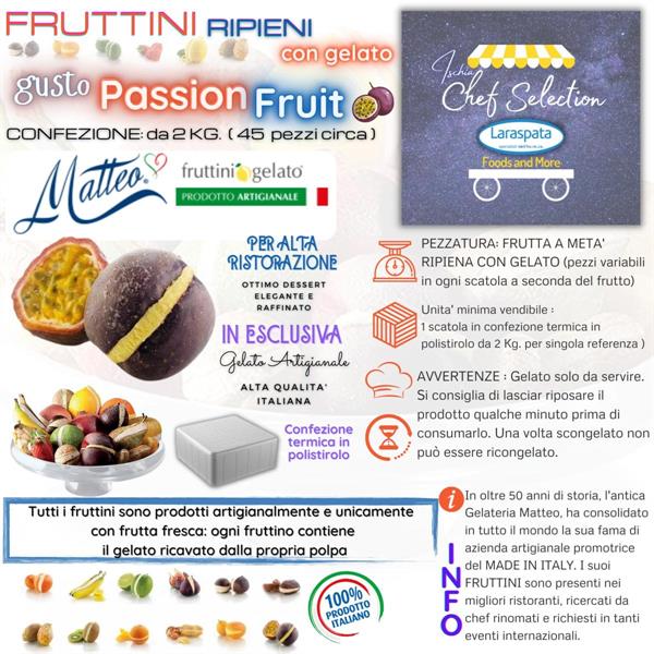 FRUTTINI PASSION FRUIT RIPIENI DI GELATO KG.2 pezzi 45 circa