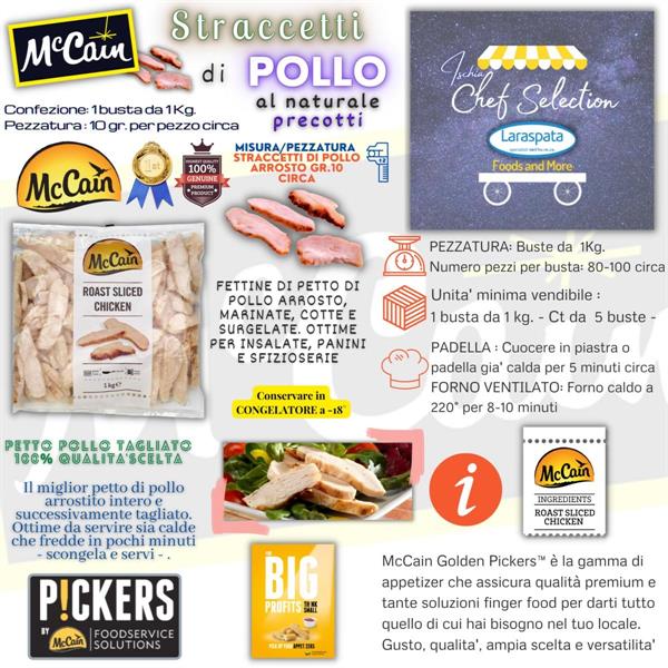 MC CAIN STRACCETTI POLLO KG.1 pronti